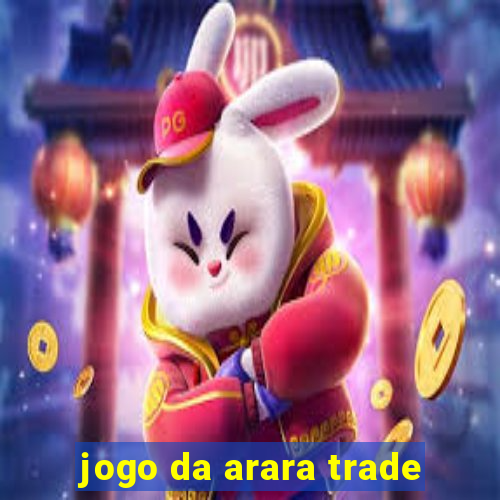 jogo da arara trade